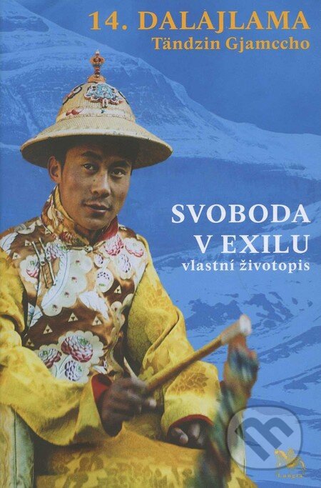 Kniha: Svoboda v exilu (Tändzin Gjamccho). Občanské sdružení Lungta, 2011 Kniha: Svoboda v exilu (Tändzin Gjamccho). Občanské sdružení Lungta, 2011