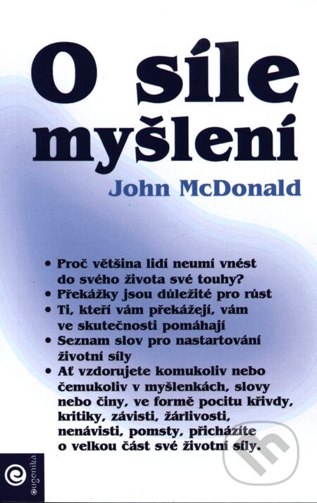 Kniha: O síle myšlení (John McDonald). Eugenika, 2011 Kniha: O síle myšlení (John McDonald). Eugenika, 2011