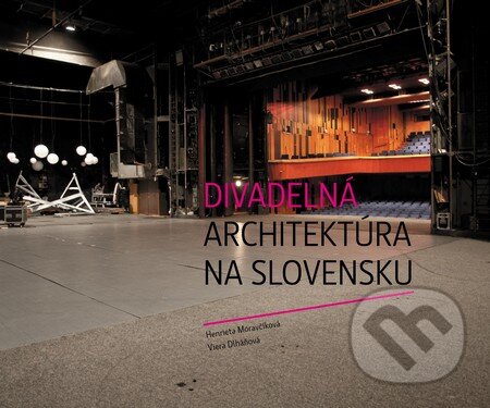 Kniha: Divadelná architektúra na Slovensku (Henrieta Moravčíková a Viera Dlháňová). Divadelný ústav, 2011 Kniha: Divadelná architektúra na Slovensku (Henrieta Moravčíková a Viera Dlháňová). Divadelný ústav, 2011