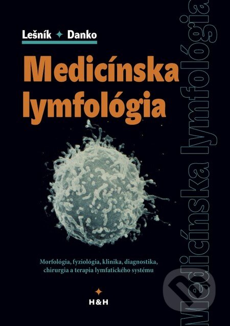 Kniha: Medicínska lymfológia (František Lešník a Ján Danko). Hajko a Hajková, 2005 Kniha: Medicínska lymfológia (František Lešník a Ján Danko). Hajko a Hajková, 2005