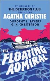 Kniha: The Floating Admiral (Agatha Christie). HarperCollins, 2011 Kniha: The Floating Admiral (Agatha Christie). HarperCollins, 2011