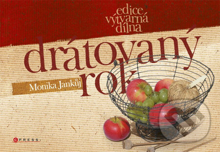Kniha: Drátovaný rok (Monika Jankůj). Computer Press, 2011 Kniha: Drátovaný rok (Monika Jankůj). Computer Press, 2011
