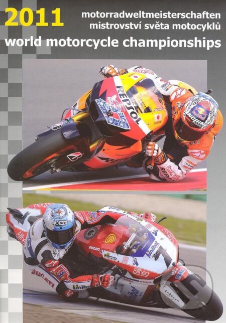 Kniha: Mistrovství světa motocyklů 2011 (Friedrich Weisse, Tomáš Gescheidt a Vladimír Rejda). Vladimír Rejda, 2011 Kniha: Mistrovství světa motocyklů 2011 (Friedrich Weisse, Tomáš Gescheidt a Vladimír Rejda). Vladimír Rejda, 2011