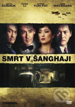 Film: Smrt v Šanghaji (Mikael Håfström) (DVD). Bonton Film, 2010 Film: Smrt v Šanghaji (Mikael Håfström) (DVD). Bonton Film, 2010
