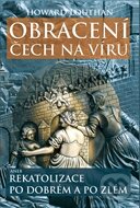 Obracení Čech na víru - Howard Louthan, Rybka Publishers, 2011