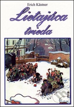 Kniha: Lietajúca trieda (Erich Kästner). Vydavateľstvo Spolku slovenských spisovateľov, 2011 Kniha: Lietajúca trieda (Erich Kästner). Vydavateľstvo Spolku slovenských spisovateľov, 2011