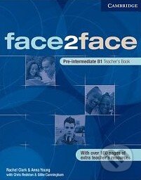 Kniha: Face2Face - Pre-intermediate - Teacher's Book (Cambridge University Press). Cambridge University Press, 2005 Kniha: Face2Face - Pre-intermediate - Teacher's Book (Cambridge University Press). Cambridge University Press, 2005