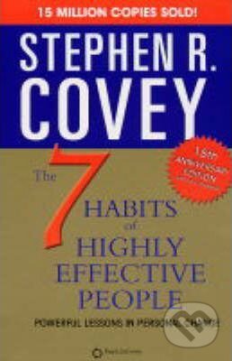 Kniha: The 7 Habits of Highly Effective People (Stephen R. Covey). Simon & Schuster, 2001 Kniha: The 7 Habits of Highly Effective People (Stephen R. Covey). Simon & Schuster, 2001