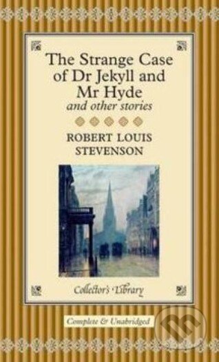 Kniha: The Strange Case of Dr Jekyll and Mr Hyde and Other Stories (Robert Louis Stevenson). Collector's Library, 2004 Kniha: The Strange Case of Dr Jekyll and Mr Hyde and Other Stories (Robert Louis Stevenson). Collector's Library, 2004