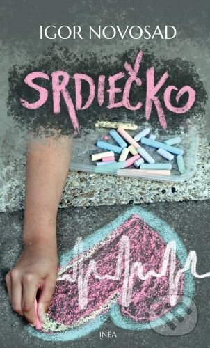 Kniha: Srdiečko (Igor Novosad). INEA, 2021 Kniha: Srdiečko (Igor Novosad). INEA, 2021