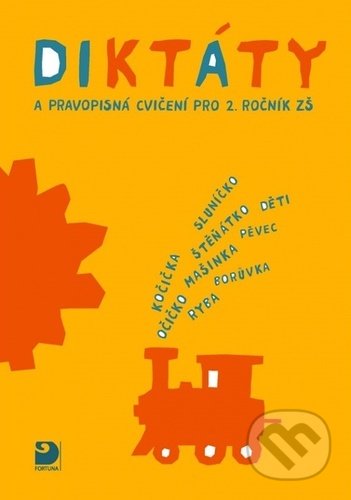 Kniha: Diktáty a pravopisná cvičení pro 2. ročník ZŠ (Ludmila Konopková). Fortuna, 2021 Kniha: Diktáty a pravopisná cvičení pro 2. ročník ZŠ (Ludmila Konopková). Fortuna, 2021