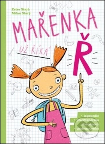 Kniha: Mařenka už říká Ř (Ester Stará a Milan Starý). 65. pole, 2021 Kniha: Mařenka už říká Ř (Ester Stará a Milan Starý). 65. pole, 2021
