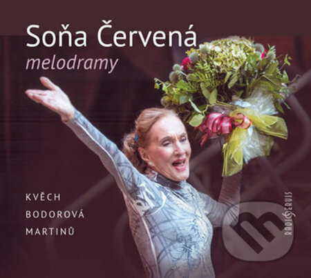 Audiokniha: Soňa Červená recituje melodramy (Soňa Červená). Radioservis, 2017 Audiokniha: Soňa Červená recituje melodramy (Soňa Červená). Radioservis, 2017