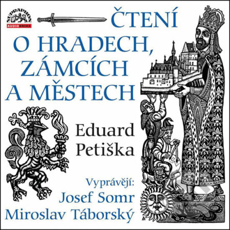 Audiokniha: Čtení o hradech, zámcích a městech (Eduard Petiška). Supraphon, 2017 Audiokniha: Čtení o hradech, zámcích a městech (Eduard Petiška). Supraphon, 2017