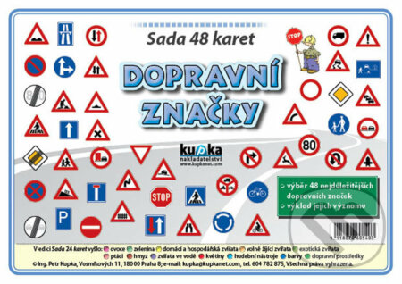 Kniha: Sada 48 malých karet (A7) - dopravní značky (Petr Kupka). Kupka, 2018 Kniha: Sada 48 malých karet (A7) - dopravní značky (Petr Kupka). Kupka, 2018