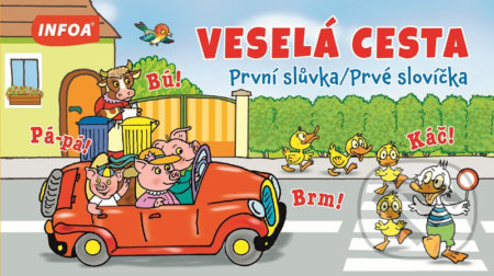 Kniha: Veselá cesta (INFOA). INFOA, 2021 Kniha: Veselá cesta (INFOA). INFOA, 2021