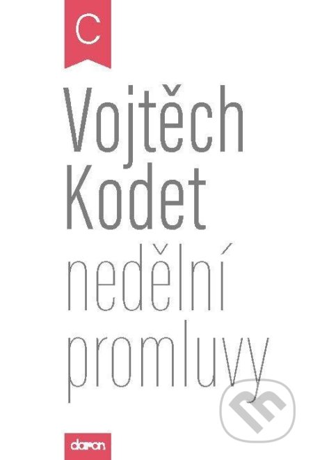 Kniha: Nedělní promluvy - cyklus C (Vojtěch Kodet). Doron, 2021 Kniha: Nedělní promluvy - cyklus C (Vojtěch Kodet). Doron, 2021