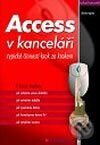 Kniha: Access v kanceláři (Blanka Voglová). Grada, 2002 Kniha: Access v kanceláři (Blanka Voglová). Grada, 2002