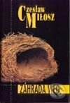 Kniha: Záhrada vied (Czesław Miłosz). Kalligram, 2002 Kniha: Záhrada vied (Czesław Miłosz). Kalligram, 2002