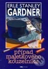 Kniha: Případ majetkového kouzelníka (Erle Stanley Gardner). Riopress, 2002 Kniha: Případ majetkového kouzelníka (Erle Stanley Gardner). Riopress, 2002