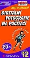 Kniha: Digitální fotografie na počítači - v rekordním čase (Josef Pecinovský). Grada, 2002 Kniha: Digitální fotografie na počítači - v rekordním čase (Josef Pecinovský). Grada, 2002