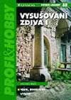 Kniha: Vysušování zdiva I - 3., upravené vydání (Michael Balík). Grada, 2002 Kniha: Vysušování zdiva I - 3., upravené vydání (Michael Balík). Grada, 2002
