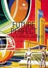 Kniha: Future Perfect (Jim Heimann). Taschen, 2002 Kniha: Future Perfect (Jim Heimann). Taschen, 2002