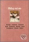 Kniha: Miluj mě víc (Autorský kolektív). Listen, 2002 Kniha: Miluj mě víc (Autorský kolektív). Listen, 2002