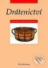 Kniha: Drátenictví (Alena Vondrušková). Grada, 2002 Kniha: Drátenictví (Alena Vondrušková). Grada, 2002