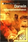 Kniha: Darwin a fundamentalismus (Merryl Wyn Daviesová). Triton, 2002 Kniha: Darwin a fundamentalismus (Merryl Wyn Daviesová). Triton, 2002
