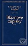 Kniha: Bláznove zápisky (Nikolaj Vasilijevič Gogoľ). Ikar, 2002 Kniha: Bláznove zápisky (Nikolaj Vasilijevič Gogoľ). Ikar, 2002
