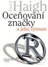 Kniha: Oceňování značky a jeho význam (David Haigh). Management Press, 2002 Kniha: Oceňování značky a jeho význam (David Haigh). Management Press, 2002