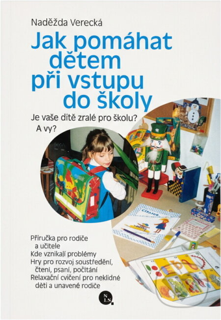 Kniha: Jak pomáhat dětem při vstupu do školy (Nadežda Verecká). Nakladatelství Lidové noviny, 2002 Kniha: Jak pomáhat dětem při vstupu do školy (Nadežda Verecká). Nakladatelství Lidové noviny, 2002