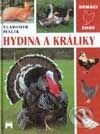 Hydina a králiky - Vladimír Málik, Príroda, 2002