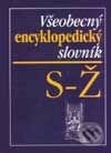 Všeobecný encyklopedický slovník S - Ž - Kolektív autorov, Cesty, 2002