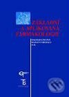 Základní a aplikovaná farmakologie - Dagmar Lincová, Hassan Farghali a kolektív, Galén, 2002