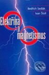 Kniha: Elektřina a magnetismus (Bedřich Sedlák a Ivan Štoll). Academia, 2002 Kniha: Elektřina a magnetismus (Bedřich Sedlák a Ivan Štoll). Academia, 2002