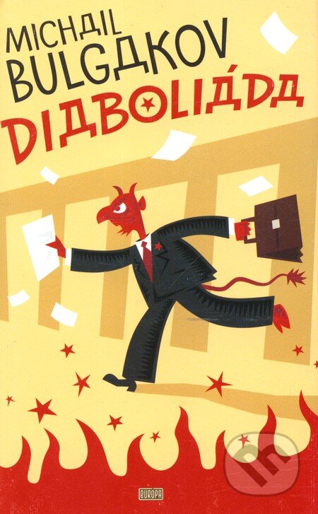 Kniha: Diaboliáda (Michail Bulgakov). Európa, 2002 Kniha: Diaboliáda (Michail Bulgakov). Európa, 2002