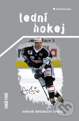 Kniha: Lední hokej (Tomáš Perič). Grada, 2002 Kniha: Lední hokej (Tomáš Perič). Grada, 2002