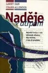 Kniha: Naděje v utrpení (Larry Crabb a Dan Allender). Návrat domů, 2002 Kniha: Naděje v utrpení (Larry Crabb a Dan Allender). Návrat domů, 2002