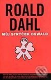 Kniha: Můj strýček Oswald (Roald Dahl). Volvox Globator, 2002 Kniha: Můj strýček Oswald (Roald Dahl). Volvox Globator, 2002