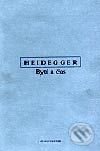 Kniha: Bytí a čas (Martin Heidegger). OIKOYMENH, 2002 Kniha: Bytí a čas (Martin Heidegger). OIKOYMENH, 2002