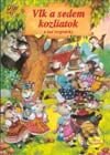 Kniha: Vlk a sedem kozliatok a iné rozprávky (Autorský kolektív). Matys, 2002 Kniha: Vlk a sedem kozliatok a iné rozprávky (Autorský kolektív). Matys, 2002