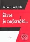 Živoj je najkratší... - Yahn Clinchock, IRIS, 2002