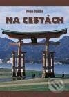 Kniha: Na cestách (Ivan Janko). Epos, 2002 Kniha: Na cestách (Ivan Janko). Epos, 2002