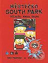Kniha: Městečko South Park (Trey Parker a Matt Stone). Baronet, 2002 Kniha: Městečko South Park (Trey Parker a Matt Stone). Baronet, 2002