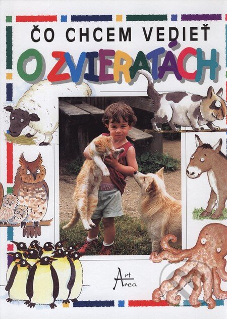 Kniha: Čo chcem vedieť o zvieratách (Claire Wattsová, Diane Jamesová a Sara Lynnová). Art Area, 2002 Kniha: Čo chcem vedieť o zvieratách (Claire Wattsová, Diane Jamesová a Sara Lynnová). Art Area, 2002