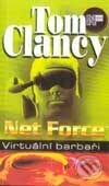 Kniha: Net Force - Virtuální barbaři (Tom Clancy). BB/art, 2002 Kniha: Net Force - Virtuální barbaři (Tom Clancy). BB/art, 2002