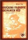 Kniha: Současná filosofie sociálních věd (Brian Fay). SLON, 2002 Kniha: Současná filosofie sociálních věd (Brian Fay). SLON, 2002