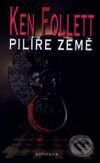 Kniha: Pilíře Země (Ken Follett). Knižní klub, 2001 Kniha: Pilíře Země (Ken Follett). Knižní klub, 2001